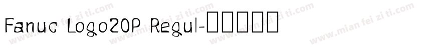 Fanuc Logo20P Regul字体转换